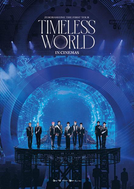 ZEROBASEONE THE FIRST TOUR 「TIMELESS WORLD」 IN CINEMAS