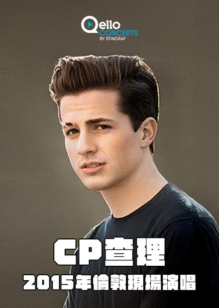 CP查理-2015年倫敦現場演唱