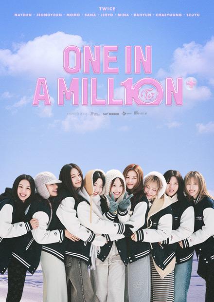 ONE IN A MILL10N +